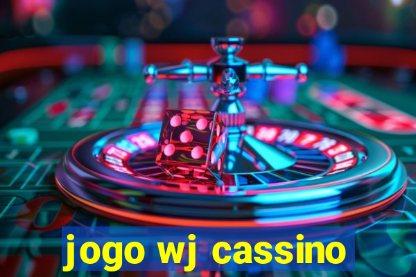 jogo wj cassino